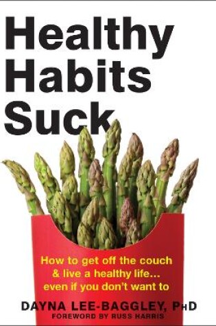 Cover of Healthy Habits Suck