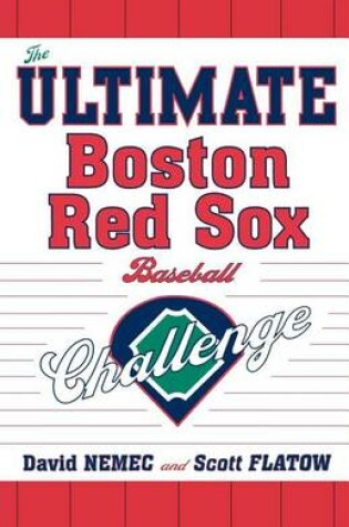 Cover of The Ultimate Boston Red Sox Baseball Challenge