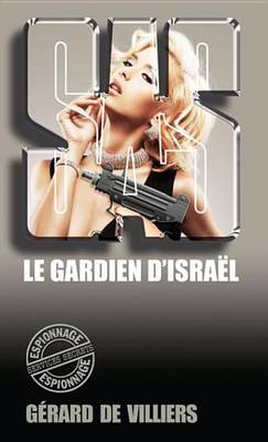 Book cover for SAS 51 Le Gardien D'Israel