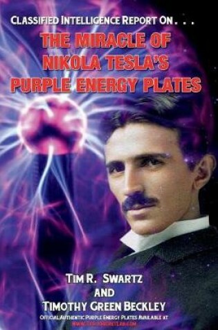 Cover of The Miracle of Nikola Tesla's Purple Energy Plates