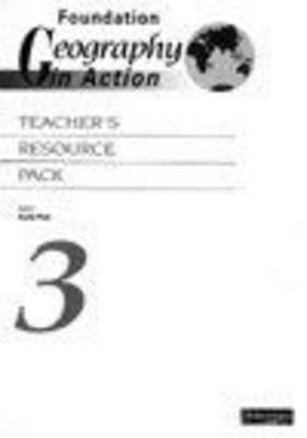 Cover of Foundation Geography In Action Teacher's Resource Pack 3