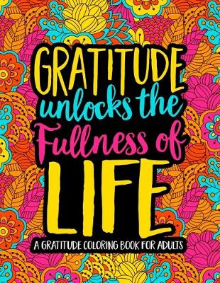 Book cover for Gratitude Unlocks the Fullness of Life