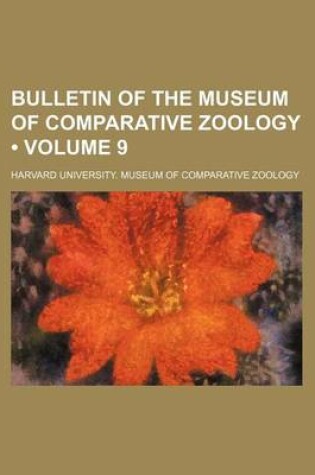 Cover of Bulletin of the Museum of Comparative Zoology (Volume 9)