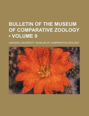 Book cover for Bulletin of the Museum of Comparative Zoology (Volume 9)