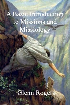 Cover of A Basic Introduction To Missions And Missiology