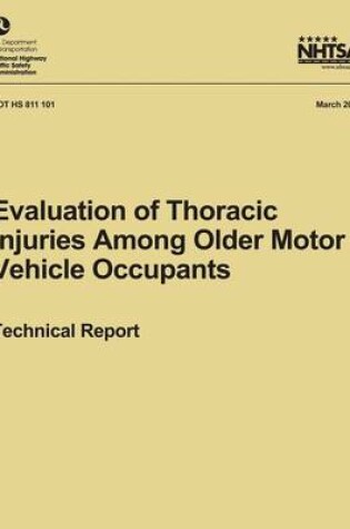 Cover of Evaluation of Thoracic Injuries Among Older Motor Vehicle Occupants