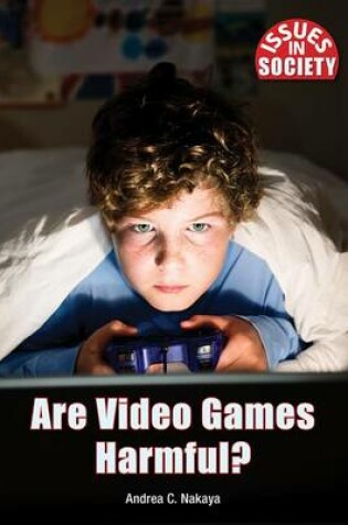 Cover of Are Video Games Harmful?