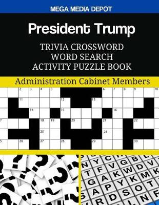 Book cover for President Trump Trivia Crossword Word Search Activity Puzzle Book