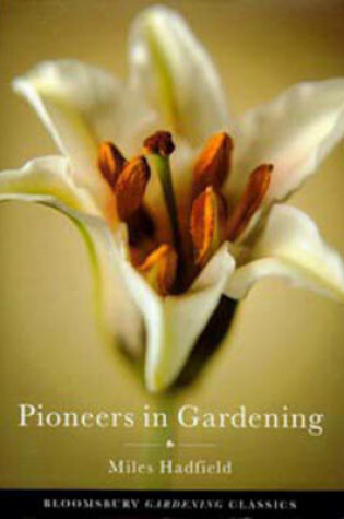 Cover of Pioneers in Gardening