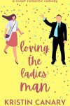 Book cover for Loving the Ladies' Man
