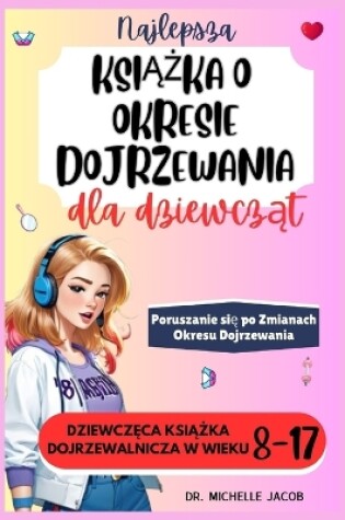 Cover of Najlepsza książka o okresie dojrzewania dla dziewcząt