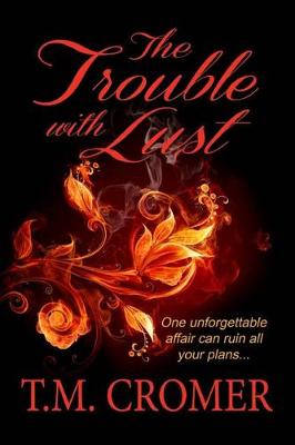 Book cover for The Trouble With Lust