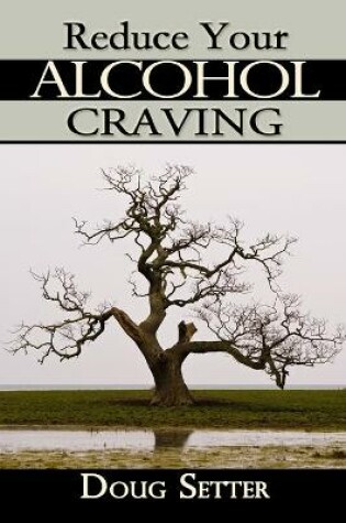 Cover of Reduce Your Alcohol Craving