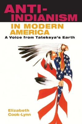 Book cover for Anti-Indianism in Modern America
