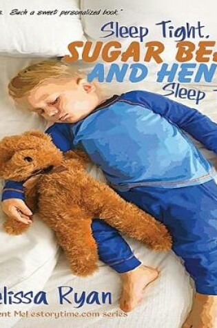 Cover of Sleep Tight, Sugar Bear and Henry, Sleep Tight!