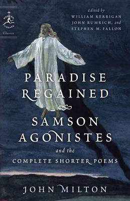 Book cover for Paradise Regained, Samson Agonistes, and the Complete Shorter Poems