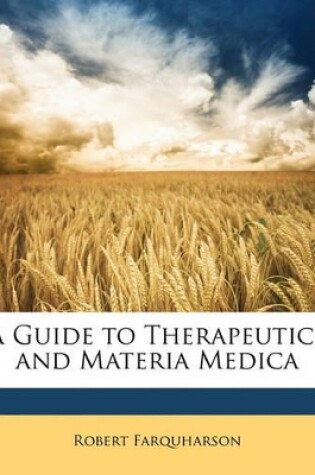 Cover of A Guide to Therapeutics and Materia Medica