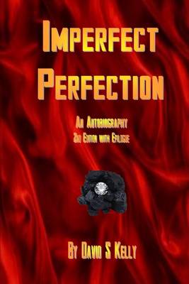 Book cover for Imperfect Perfection: An Autobiography - 2nd Edition with Epilogue