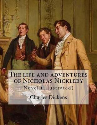 Book cover for The life and adventures of Nicholas Nickleby. By