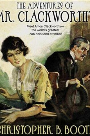 Cover of The Adventures of Mr. Clackworthy