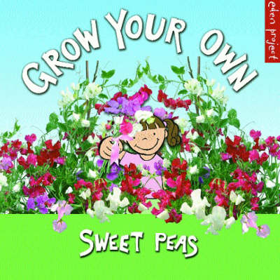 Book cover for Grow Your Own Sweet Peas