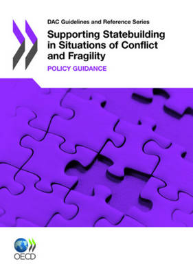 Cover of DAC Guidelines and Reference Series Supporting Statebuilding in Situations of Conflict and Fragility