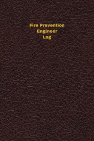 Cover of Fire Prevention Engineer Log