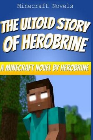 Cover of The Untold Story of Herobrine