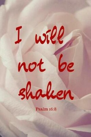 Cover of I will not be shaken