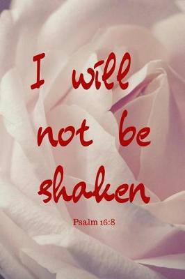 Book cover for I will not be shaken