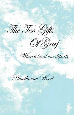 Cover of The Ten Gifts of Grief