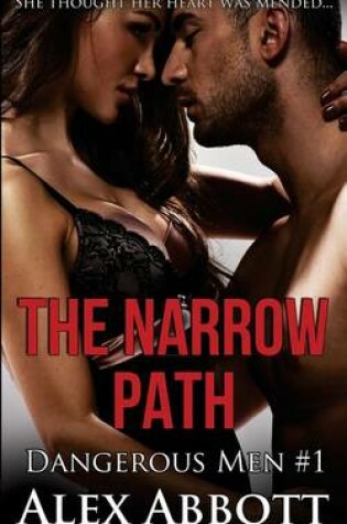Cover of The Narrow Path - The Dangerous Men #1