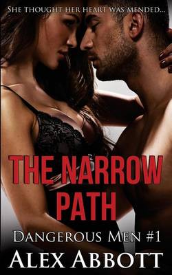 Book cover for The Narrow Path - The Dangerous Men #1