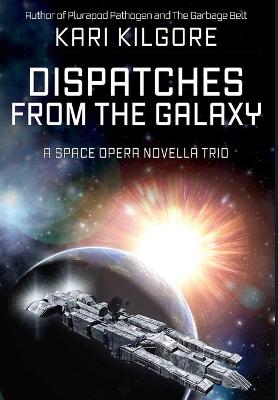 Book cover for Dispatches from the Galaxy