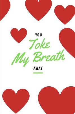 Book cover for You Toke my Breath Away