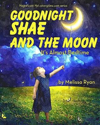 Book cover for Goodnight Shae and the Moon, It's Almost Bedtime
