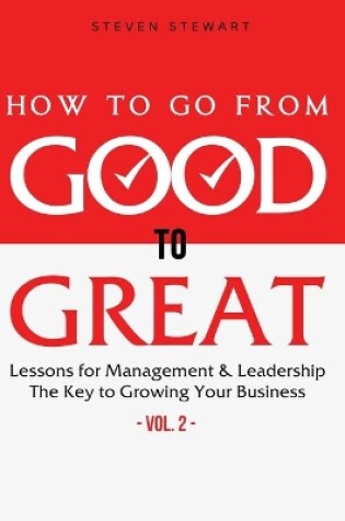 Cover of How to Go from Good to Great