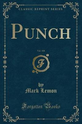 Book cover for Punch, Vol. 108 (Classic Reprint)