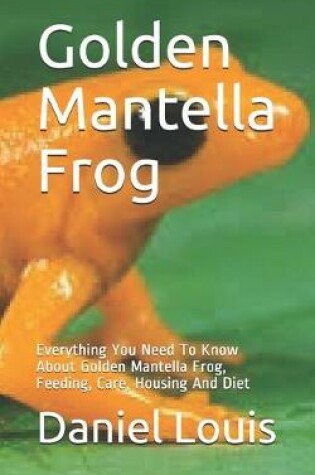 Cover of Golden Mantella Frog