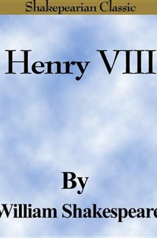 Cover of Henry VIII (Shakespearian Classics)