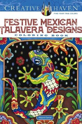 Cover of Creative Haven Festive Mexican Talavera Designs Coloring Book