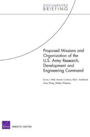 Cover of Proposed Missions and Organization of the U.S. Army Research, Development and Engineering Command