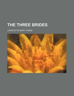 Book cover for The Three Brides (Volume 1-2)