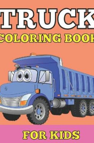Cover of Truck coloring book for kids