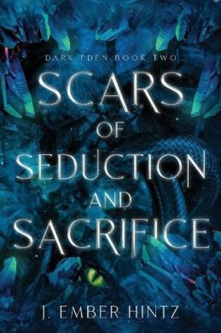 Cover of Scars of Seduction and Sacrifice