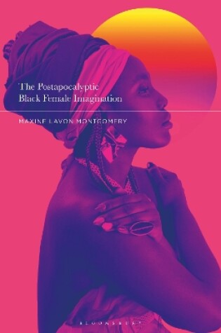 Cover of The Postapocalyptic Black Female Imagination