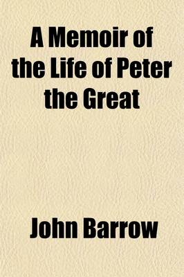 Book cover for A Memoir of the Life of Peter the Great