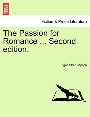 Book cover for The Passion for Romance ... Second Edition.