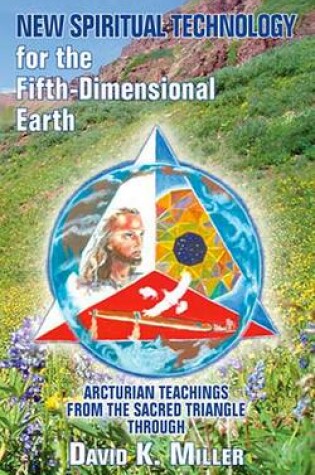 Cover of New Spiritual Technology for the Fifth-Dimensional Earth