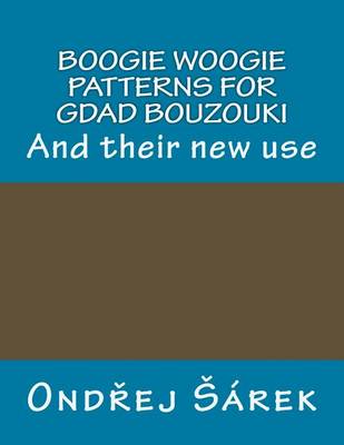 Book cover for Boogie Woogie Patterns for Gdad Bouzouki